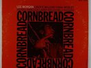 Lee Morgan - Cornbread LP - Blue Note - BST 84222 Stereo RVG NY USA