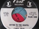 Carol Fran ?– Crying In The Chapel / I'm Gonna Try   Port   w/d Original