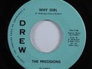 Northern Soul 45 PRECISIONS Why Girl DREW HEAR