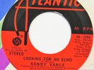 KENNY VANCE Looking for an Echo ATLANTIC 45 doo wop 7” NM HEAR