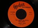 MARY LOVE NORTHERN SOUL 45 - YOU TURNED MY BITTER INTO SWEET Modern NM- HEAR IT