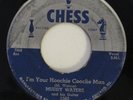 MUDDY WATERS I'm Your Hoochie Coochie Man Chess Silver Top Blues 45 HEAR