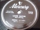 Freddie Mitchell Later Gator Mercury 70018 Very Good R & B Popcorn 78