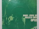 OPUS - BABY, COME ON / ANGELA GREY - RARE 1969 GERMAN 7'' SINGLE - PSYCH / PROG