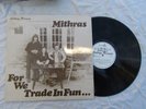 MITHRAS folk LP FOR WE TRADE IN FUN cottage 801 signed on the rear + poster RARE