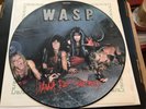 W.A.S.P. I Wanna Be Somebody Picture Disc