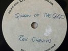 UNRELEASED DEMO ACETATE - REX GARVIN - QUEEN OF THE GOGO 7'' VINYL