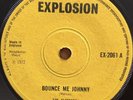 THE SLICKERS Bounce Me Johnny EXPLOSION EX2061 1972 VINYL EX-