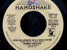 JOHNNY BRISTOL LOVE NO LONGER HAS A HOLD ON ME RARE NORTHERN SOUL PROMO 45 HEAR