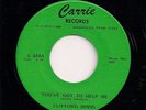NORTHERN SOUL 45 CLIFFORD BINNS - YOU'VE GOT TO HELP ME - 2nd ISSUE - US CARRIE