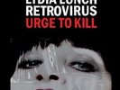 LYDIA LUNCH RETROVIRUS: URGE TO KILL NEW VINYL RECORD