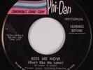 FLORENCE DEVORE: Kiss Me Now (Don’t Kiss Me Later) PHI-DAN Northern Soul 45 HEAR