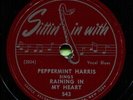 PEPPERMINT HARRIS (Raining In My Heart / My Blues) R&B/SOUL 78  RPM  RECORD