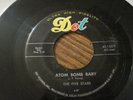 Dot Record 45-15579, The Five Stars, Atom Bomb Baby, DOO-WOP VG+ 45