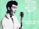 DAVE PHILLIPS & THE HOT ROD GANG - TAINTED LOVE - PS - 80's