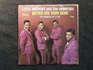 northern soul LITTLE ANTHONY Better Use Your Head VEEP 1228 w/ picture sleeve