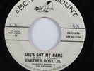 Popcorn 45 EARTHER DOSS, JR She's Got My Name ABC-PARAMOUNT promo HEAR