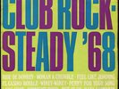 Various - Club Rock Steady '68 UK WIRL LP Listen