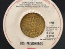 LOS PRISIONEROS - Corazones Rojos / Amig Mia - RARE GUATEMALA 45