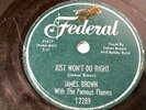 James Brown & The Famous Flames - Just Won't Do Right (Rare R&B Soul 78) Federal