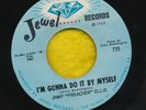 JIMMY PREACHER ELLIE   Gonna Do It/Go Head On. Northern soul 45 on JEWEL. EX