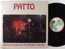 PATTO Roll 'Em Smoke 'Em Put Another Line Out ISLAND LP NM SHRINK