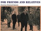 Christian Schwindt Quintet ?– For Friends And Relatives (BE  Jazz) LP