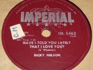 Imperial IM. 5463 Ricky Nelson Have I Told You Lately That I Love You 78 RPM E+