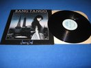 BANG TANGO - DANCIN' ON COALS LP    ( ORIG 1ST U.S. PRESSING, FASTER PUSSYCAT )