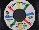 TONY COLTON: Goodbye Cindy, Goodbye / Tell The World 45 (dj, warp dnap) Oldies