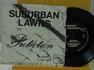 Suburban Lawns rock 45 Protection on Suburban industrial New Wave