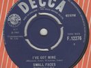 Small Faces I've got mine   Decca F.12275 EX-