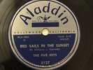The Five Keys 78RPM Aladdin 3127 RED SAILS IN THE SUNSET/BE ANYTHING BUT BE MINE