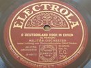 O DEUTSCHLAND HOCH IN EHREN MARSCH MILITÄR ORCHESTER SELTEN WW2 SCHELLACKPLATTE