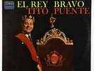 Tito Puente - El Rey Bravo LP - Tico VG++
