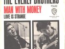EVERLY BROTHERS--PICTURE SLEEVE + 45--(LOVE IS STRANGE/MAN WITH MONEY)---PS--PIC