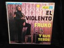 FRUKO Y SUS TESOS EL VIOLENTO FUENTES RECORDS 3240 IN THE SHRINK