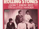 The Rolling Stones - I Don´t Know Why / Try A Little Harder - Vinyl-Single 7