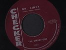 VIBRATIONS: Oh Cindy / Over The Rainbow 45 Vocal Groups