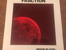 FRACTION Moon Blood LP Mexican Summer RE Xian Psych Private + 10”