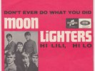 MOONLIGHTERS Don't Ever Do What You Did RARE SWEDISH Fading Yellow psych 45 HEAR