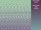 Dave Matthews Band - Remember Two Things [Vinyl Record]