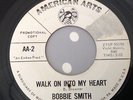 BOBBIE SMITH - WALK ON INTO MY HEART /MISS STRONGHEARTED  - AMERICAN ARTS PROMO