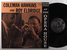 COLEMAN HAWKINS/ROY ELDRIDGE At The Opera House VERVE LP VG+ mono