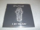 SWANS - I Am The Sun - ltd.(only 500 )colored 7