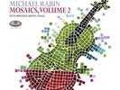 Michael Rabin / Mosaics VOL 2 with Brooks Smith Piano Vinyl LP 180g audiophil