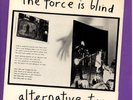 ALTERNATIVE T.V.   THE FORCE IS BLIND. Orig 1979 vinyl 7