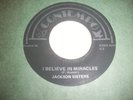 JACKSON SISTERS -I BELIEVE IN MIRACLES - CONTEMPO (FUNK/SOUL - 45 RPM)