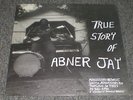 True Story Of Abner Jay 2009 Country Harmonic Blues Inserts NEW Vinyl FAST SHIP