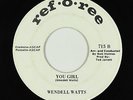 Crossover Soul 45 - Wendell Watts - You Girl - Ref-O-Ree - mp3